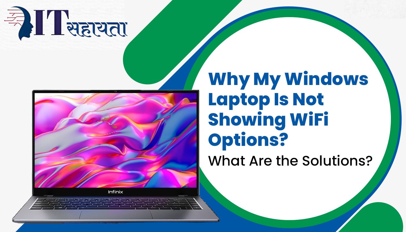 Laptop में Wi-Fi Connectivity की समस्या: कारण और समाधान